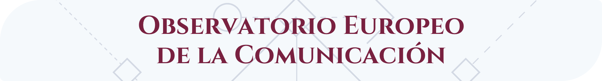 El Observatorio Europeo de la Comunicación